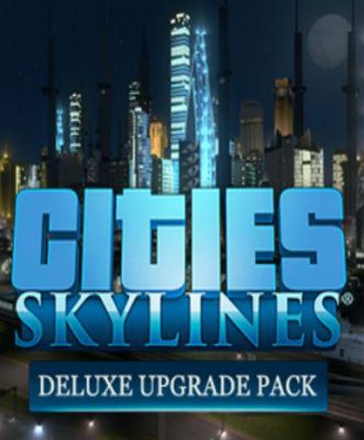 Cities: Skylines - Deluxe Upgrade Pack (DLC)