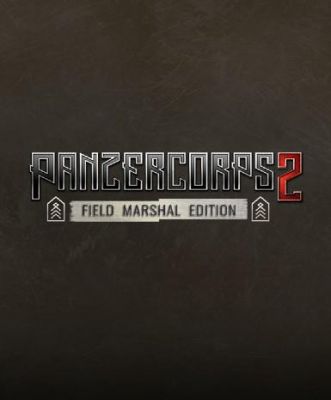 Panzer Corps 2 (Field Marshal Edition)